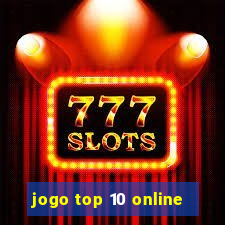 jogo top 10 online